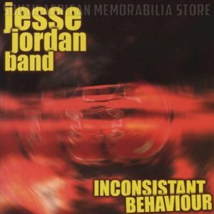 JESSE JORDAN BAND - Inconsistant Behaviour - South African CD - F1000460 *NEW*