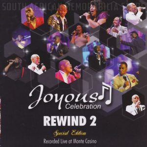 JOYOUS CELEBRATION - Rewind 2 - South African Gospel Double CD *NEW*