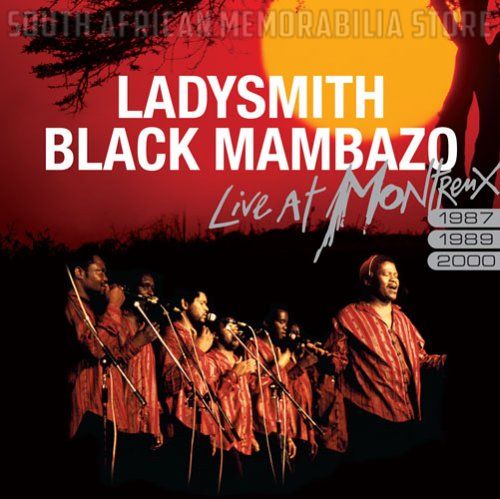 LADYSMITH BLACK MAMBAZO - Live At Montreux - South African CD EAGCD307 *New*