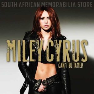 MILEY CYRUS - Can't Be Tamed - South African CD STARCD7470 *NEW*