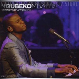 NQUBEKO MBATHA - Sentiments of the Worshiper - South Africa Double Gospel CD NEW