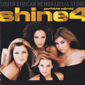 SHINE4 - Perfekte Wereld - South African CD SELBCD563 *NEW*