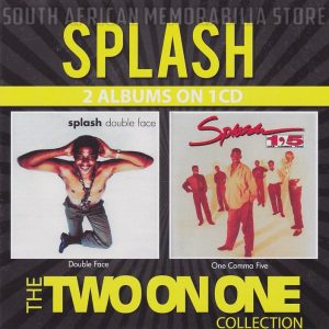 SPLASH - Double Face / One Comma Five - South African CD CDPS168 *NEW*