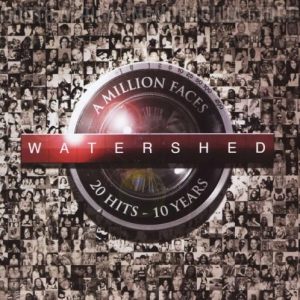 WATERSHED - A Million Faces - 20 Hits - 10 Years - South African Double CD *NEW*