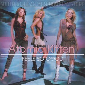ATOMIC KITTEN - Feels So Good - Out of Print South African Double CD - CDVIRD(WF)651