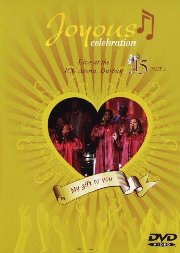 JOYOUS CELEBRATION 15 Part 2 - South African DVD *New*