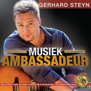 GERHARD STEYN - Musiek Ambassadeur - South African CD - VONK331 *NEW*