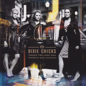 DIXIE CHICKS - Taking The Long Way - Out of Print South African CD - CDCOL7046