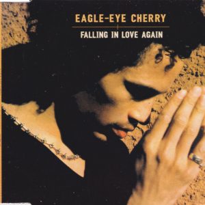 EAGLE-EYE CHERRY - Falling In Love Again - Out of Print South African CD Single - MAXCD123