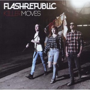 FLASH REPUBLIC / TAMARA DEY - Killer Moves Deluxe Edition - Out of Print South African Double CD - CDJUST406