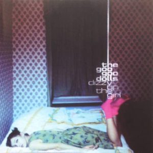 GOO GOO DOLLS - Dizzy Up The Girl - Out of Print South African CD - CDHWD16