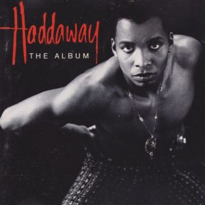 HADDAWAY - The Album - Out of Print South African CD - CDARI(WF)1221