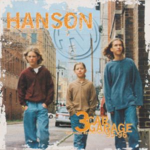 HANSON - 3 Car Garage: The Indie Recordings '95-'96 - Out of Print South African CD - STARCD6412