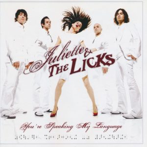 JULIETTE AND THE LICKS - You're Speaking My Language - Out of Print South African CD - CDMUS313