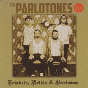 PARLOTONES - Trinkets, Relics & Heirlooms - Out of Print South African CD - SLCD405
