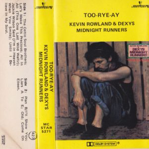 DEXYS MIDNIGHT RUNNERS & KEVIN ROWLAND - Too-Rye-Ay - South African Cassette Tape - MCSTAR5271