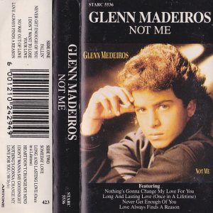 GLENN MEDEIROS - Not Me - South African Cassette Tape - STARC5536