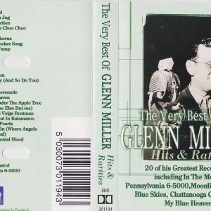 GLENN MILLER - The Very Best Of Glenn Miller - Hits And Rarities - Import Cassette Tape - 301194