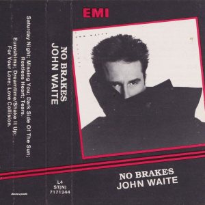 JOHN WAITE - No Brakes - South African Cassette Tape - L4ST(N)7171244