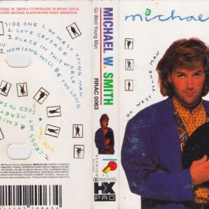 MICHAEL W SMITH - Go West Young Man - Import Cassette Tape - RRAC0063