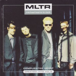 MICHAEL LEARNS TO ROCK - Complicated Heart - Greatest Hits Vol 2 - Out of Print South African CD - CDEMCJ(WF)5794