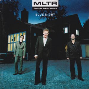 MICHAEL LEARNS TO ROCK - Blue Night - Out of Print South African CD - CDEMCJ(WF)5897
