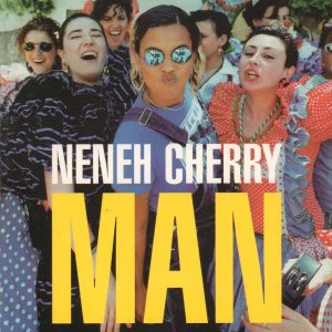 NENEH CHERRY - Man - Out of Print South African CD - CDVIR(WF)317