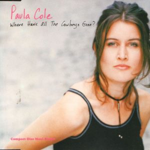 PAULA COLE - Where Have All The Cowboys Gone? - Out of Print South African CD Single - WBSD14
