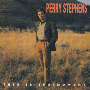 PERRY STEPHENS (LOVING) - This Is The Moment - Out of Print South African CD - CDPS1
