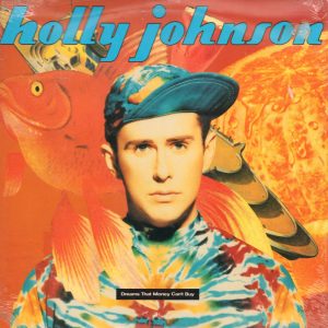 HOLLY JOHNSON - Dreams That Money Can't Buy - South African Vinyl Album *New and Sealed*