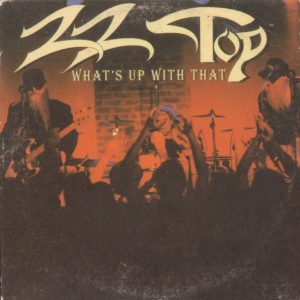 ZZ Top - What's Up With That - Out of Print South African CD Single - CDBMGS(WS)114