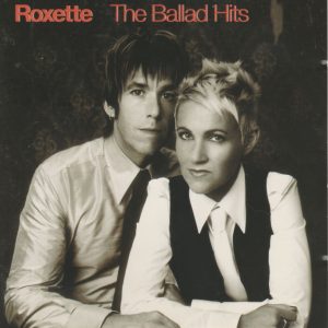 ROXETTE - Ballad Hits - Out of Print South African CD - CDEMCJ(WF)6040
