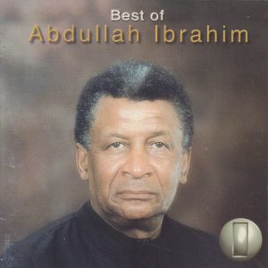 ABDULLAH IBRAHIM - Best Of - Out of Print South African CD - CDEMCJ(WA)5839