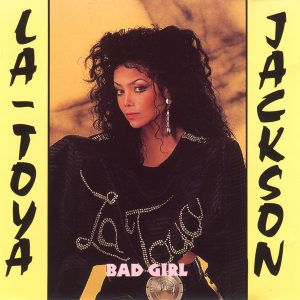 LA TOYA JACKSON - Bad Girl - Import CD - JHD003