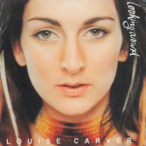 LOUISE CARVER - Looking Around - Out of Print South African CD - ZASTM200106