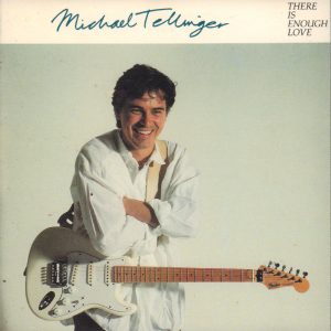 MICHAEL TELLINGER - There Is Enough Love - Out of Print South African CD - CCBK7172